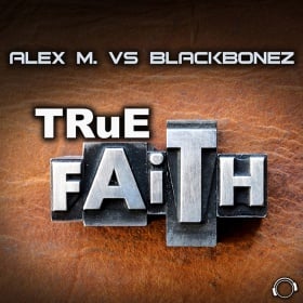 ALEX M. VS. BLACKBONEZ - TRUE FAITH